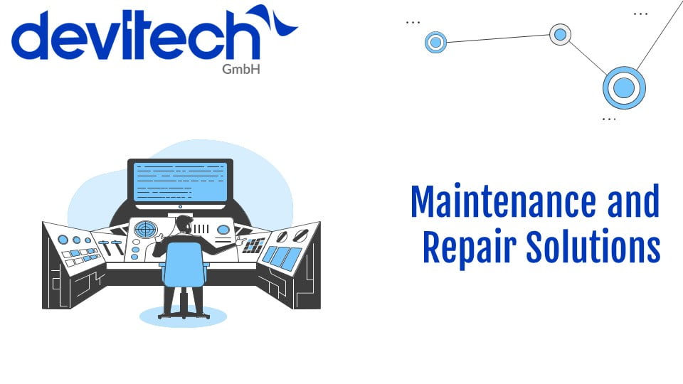 Maintenance and repair solutions